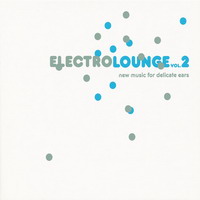 Various Artists [Soft] - Electrolounge Vol.2 (CD 1)