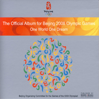 Various Artists [Soft] - The Official Album For Beijing 2008 Olympic Games: One World One Dream