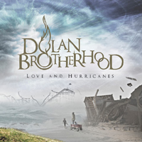 Dolan Brotherhood - Love And Hurricanes