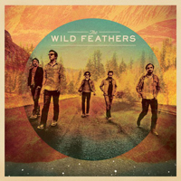 Wild Feathers - The Wild Feathers (Deluxe Edition)