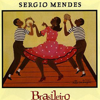 Sergio Mendes & Brasil - Brasileiro
