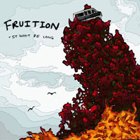 Fruition - It Won't Be Long