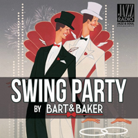 Bart & Baker - Swing Party by Bart & Baker