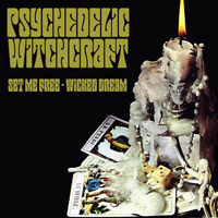 Psychedelic Witchcraft - Set Me Free (Single)