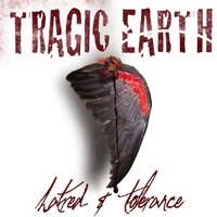 Tragic Earth - Hatred and Tolerance