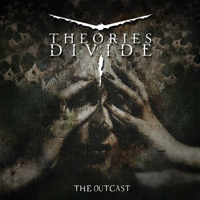 Theories Divide - The Outcast