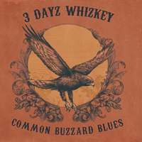 3 Dayz Whizkey - Common Buzzard Blues