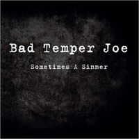 Bad Temper Joe - Sometimes A Sinner