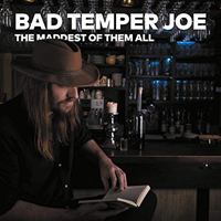 Bad Temper Joe - The Maddest Of Them All (CD 1)