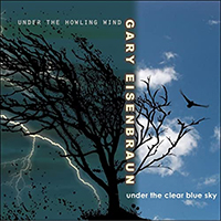 Eisenbraun, Gary - Under The Howling Wind/Under The Clear Blue Sky (CD 2)