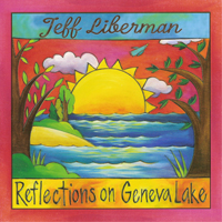 Liberman, Jeff - Reflections on Geneva Lake