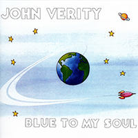 Verity, John - Blue To My Soul