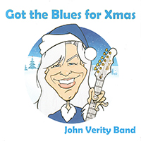 Verity, John - Got The Blues For Xmas (Single)