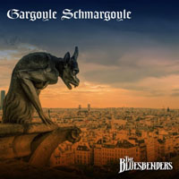 Bluesbenders - Gargoyle Schmargoyle