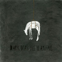 Bones Of J.R. Jones - Dark Was The Yearling