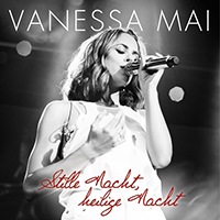 Mai, Vanessa - Stille Nacht, heilige Nacht (Single)