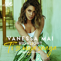 Mai, Vanessa - Highlight (Ti si moja snaga - FreeESC Version) (Single)