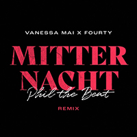 Mai, Vanessa - Mitternacht (Phil The Beat Remix) (feat. Fourty) (Single)