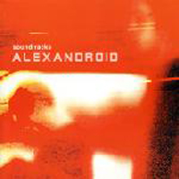 Alexandroid - Soundtracks
