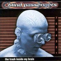 Blind Passenger - The Trash Inside My Brain