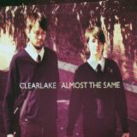 Clearlake - Almost The Same (EP)