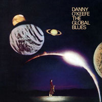 O'Keefe, Danny - The Global Blues (Remastered 2006)