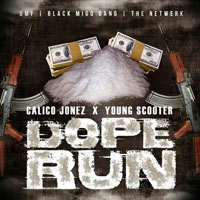 Jonez, Calico - Dope Run (Single)