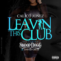 Jonez, Calico - Leavin This Club (Single)