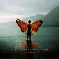 Thousand Years Slavery - Decade