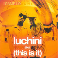 Camp Lo - Luchini aka (This Is It) [EP]