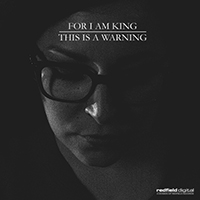 For I Am King - This is a Warning (Single)