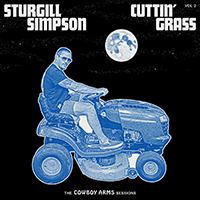 Sturgill Simpson - Cuttin' Grass Vol. 2: Cowboy Arms Sessions