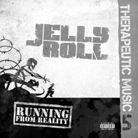 Jelly Roll - Therapeutic Music 5: Running From Reality
