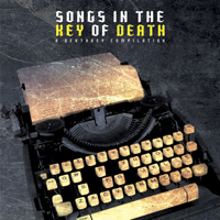 Various Artists [Hard] - Songs In The Key Of Death: A Deathkey Compilation