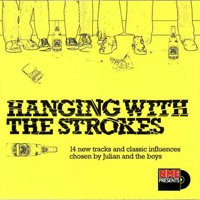 Various Artists [Hard] - NME Presents: Hanging With The Strokes