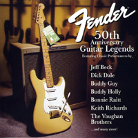 Various Artists [Hard] - Fender 50Th Anniversary Guitar Legends