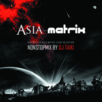Various Artists [Hard] - Asia-Matrix: Nonstop Mix by DJ Taiki (CD 1)