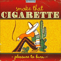 Various Artists [Hard] - Smoke That Cigarette - Pleasure That Burn