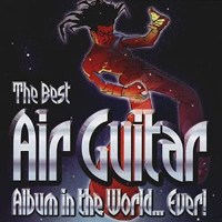 Various Artists [Hard] - The Best Air Guitar Album In The World Ever Vol. I (CD 1)