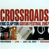 Various Artists [Hard] - Crossroads Guitar Festival 2007 (CD 1)