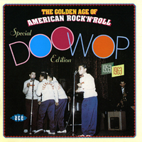 Various Artists [Hard] - The Golden Age Of American Rock 'n' Roll: Special Doo Wop Edition