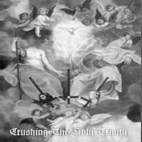 Various Artists [Hard] - Crushing The Holy Trinity (Disc 2 - Son: Musta Surma/Clandestine Blaze) split