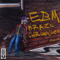 Various Artists [Hard] - EBM Brazil Chronicles Vol. 01