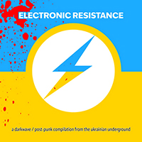 Various Artists [Hard] - Electronic Resistance: A Darkwave / Post-Punk Compilation From The Ukrainian Underground