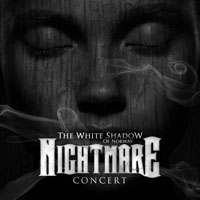 The White Shadow (NOR) - Nightmare Concert