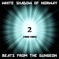 The White Shadow (NOR) - Beats From The Dungeon 2