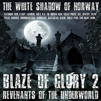 The White Shadow (NOR) - Blaze Of Glory 2 - Revenants Of The Underworld