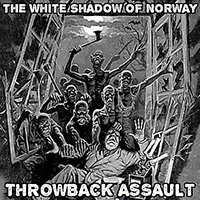The White Shadow (NOR) - Throwback Assault