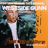 WestsideGunn - Flyest Nigga In Charge, Vol. 1
