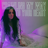 Dorothy (USA) - Crawling My Way To Your Heart (EP)